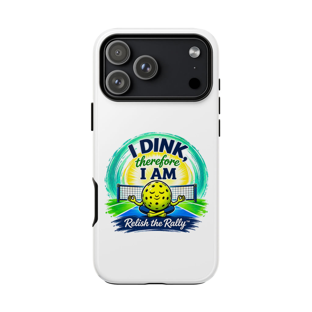 Pickleball Phone Case – “I Dink Therefore I Am” Protective Phone Cover