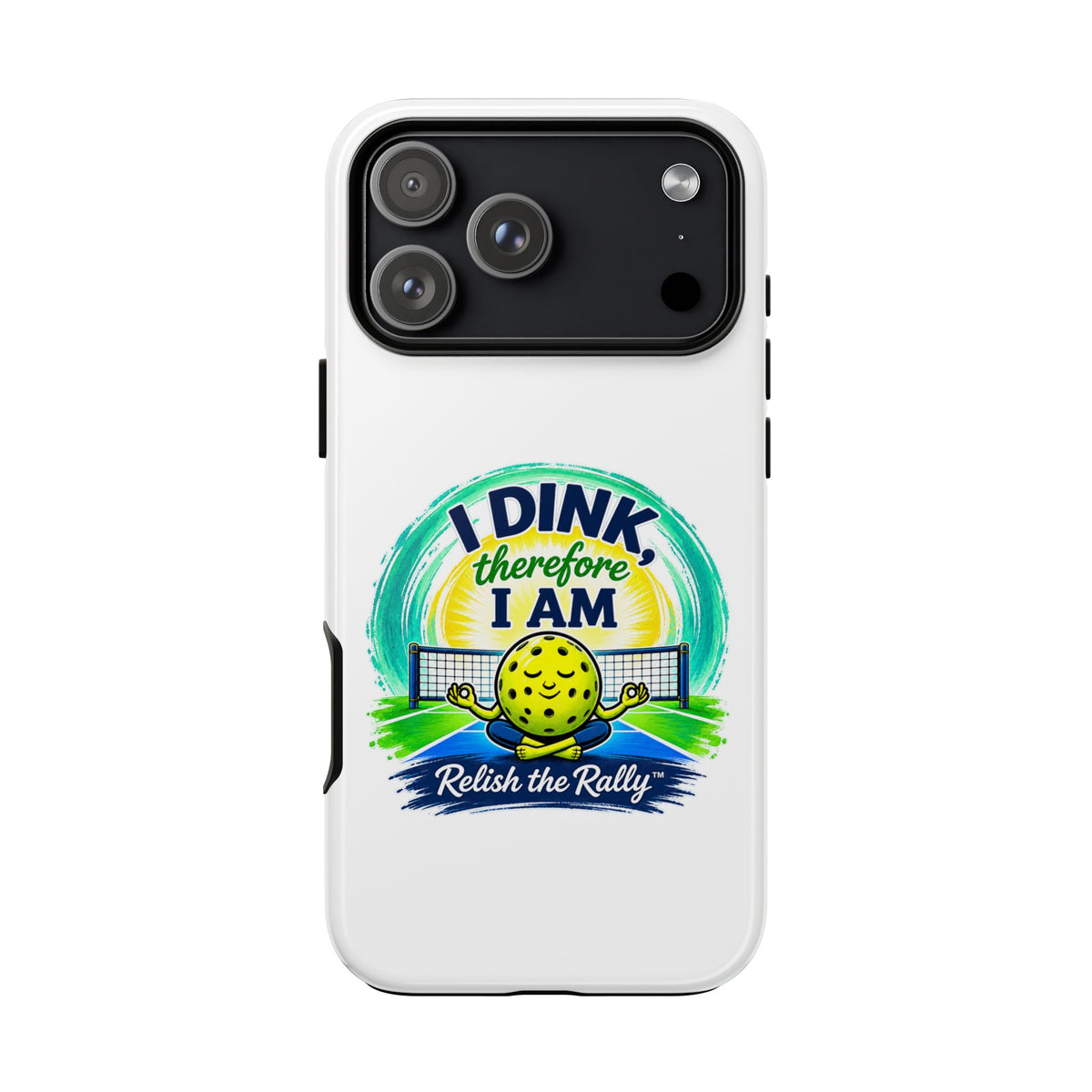 Pickleball Phone Case – “I Dink Therefore I Am” Protective Phone Cover
