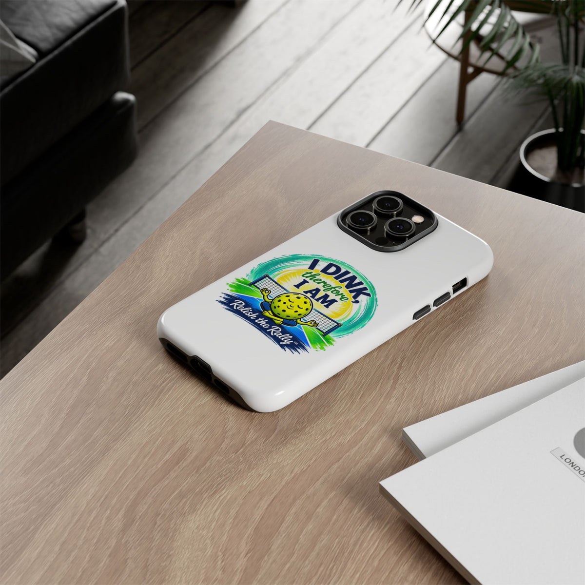 Pickleball Phone Case – “I Dink Therefore I Am” Protective Phone Cover