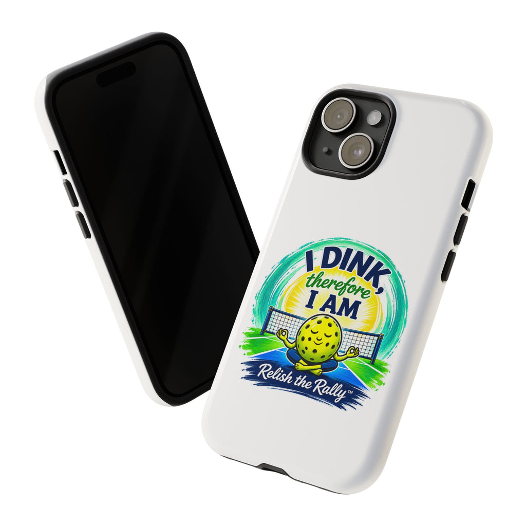 Pickleball Phone Case – “I Dink Therefore I Am” Protective Phone Cover