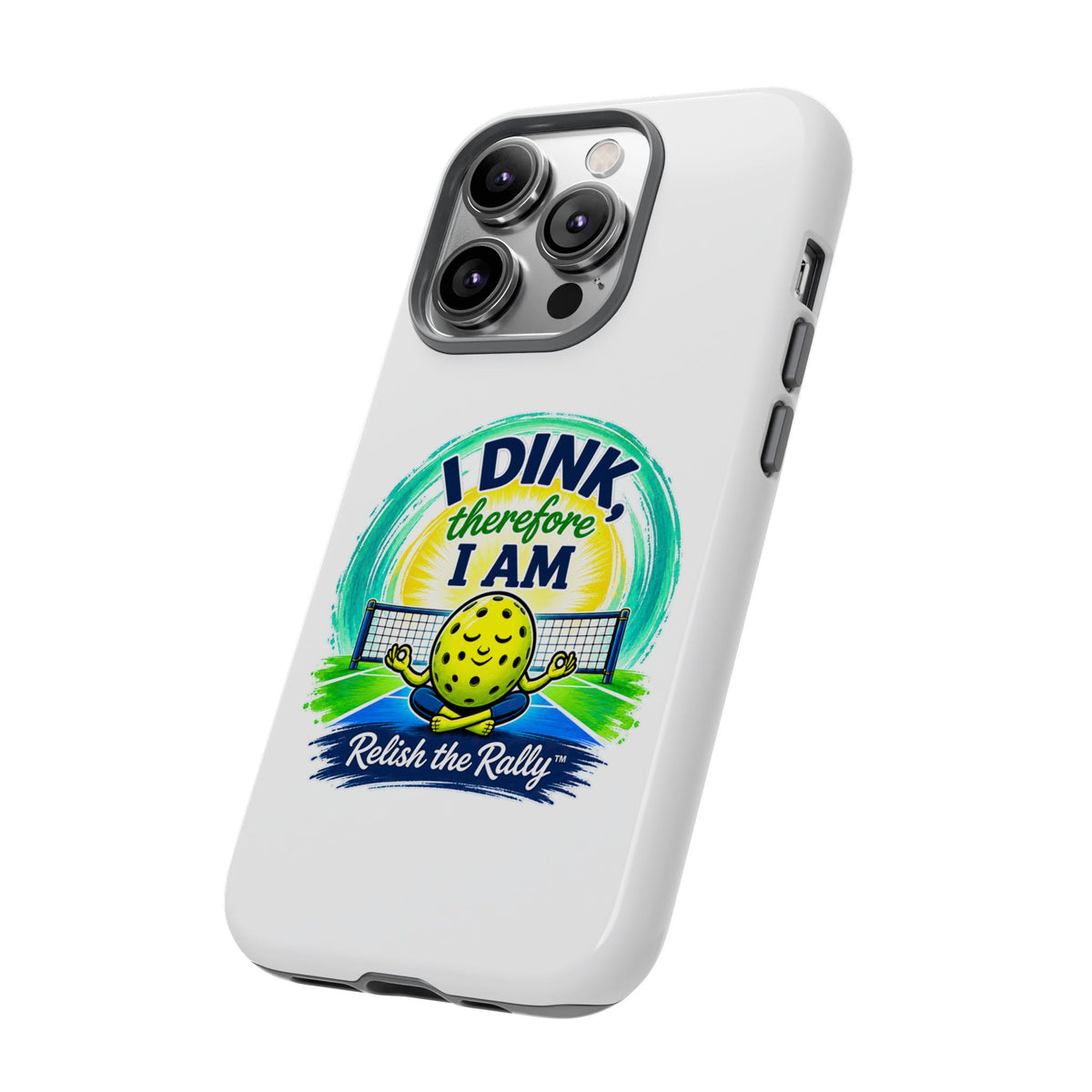 Pickleball Phone Case – “I Dink Therefore I Am” Protective Phone Cover